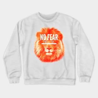 No Fear! Crewneck Sweatshirt